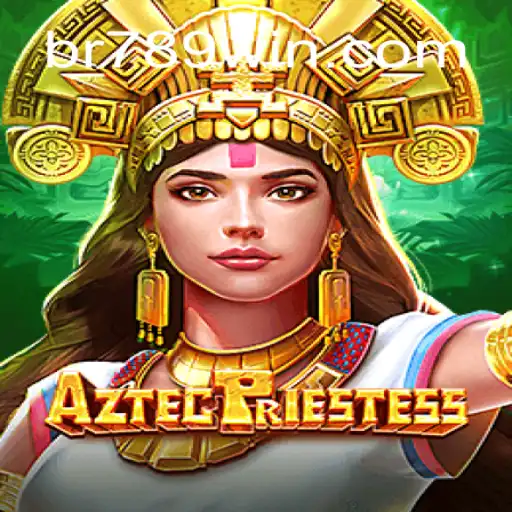 Discover the Thrilling World of AztecPriestess on 789Win Platform - The #1 Online Slots in Brazil