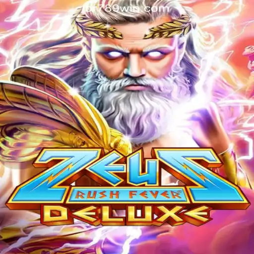 Discover the Thrills of ZeusRushFeverDeluxe on 789Win Platform